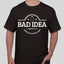 Bad Idea Supply T-Shirt Shirts - Bad Idea Supply Co.